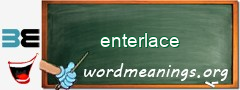 WordMeaning blackboard for enterlace